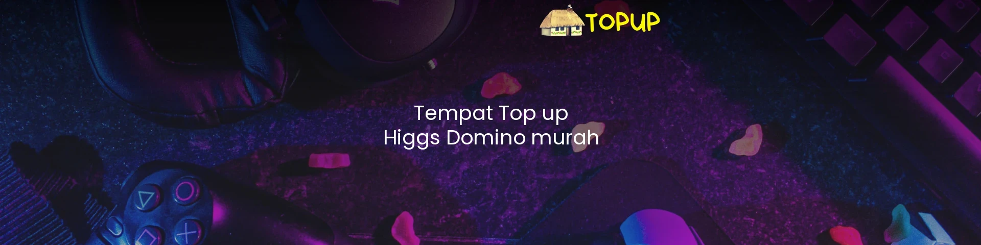 Tempat Top up Higgs Domino murah