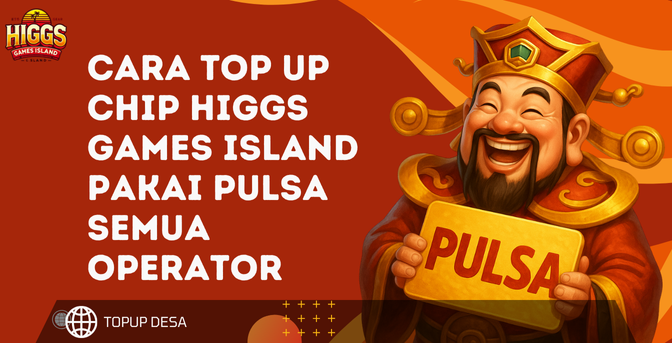 Cara Top Up Chip Higgs Games Island Pakai Pulsa Semua Operator Di Topup Desa Cara Top Up Chip Higgs Games Island Pakai Pulsa Semua Operator Di Topup Desa