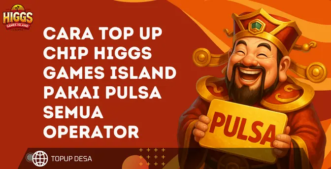 Cara Top Up Chip Higgs Games Island Pakai Pulsa Semua Operator Di Topup Desa