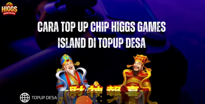 Cara Top Up Chip Higgs Games Island Di Topup Desa | Resmi, Aman, Dan Praktis