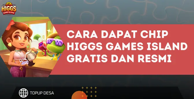 Cara Dapat Chip Higgs Games Island Gratis Dan Resmi