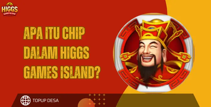 Apa Itu Chip Dalam Higgs Games Island? | Inilah Kegunaan Chip Buat Main!