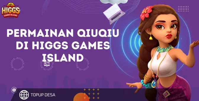 Permainan QiuQiu 99 Di Higgs Games Island | Cara Main Dan Tips Menang!