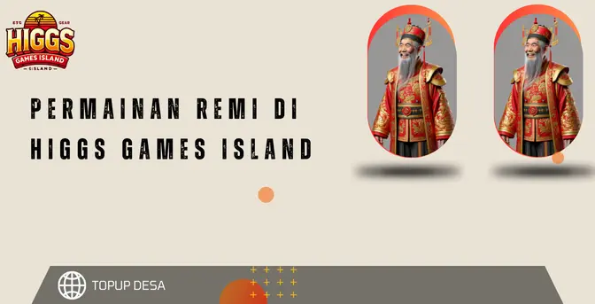 Permainan Remi Di Higgs Games Island | Cara Main Dan Tips Menang!