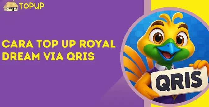 Cara Top Up Royal Dream Via QRIS Mudah & Praktis!