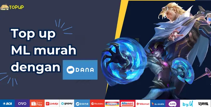 Top Up ML Murah Dengan DANA Supaya Prosesnya Kilat, Lihat Caranya Disini