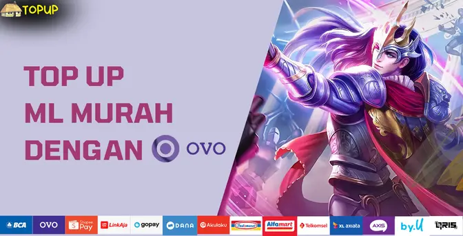 Top Up ML Murah Dengan OVO, Ini Yang Perlu Kamu Tahu
