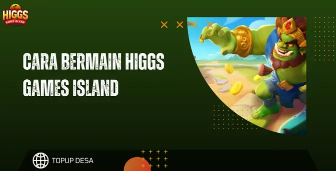 Cara Bermain Higgs Games Island Untuk Pemula | Daftar, Login & Panduan Game Cara Bermain Higgs Games Island Untuk Pemula | Daftar, Login & Panduan Game