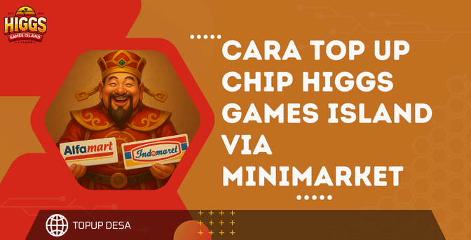 Cara Top Up Chip Higgs Games Island Via Minimarket Di Topup Desa | Praktis Dan Mudah!